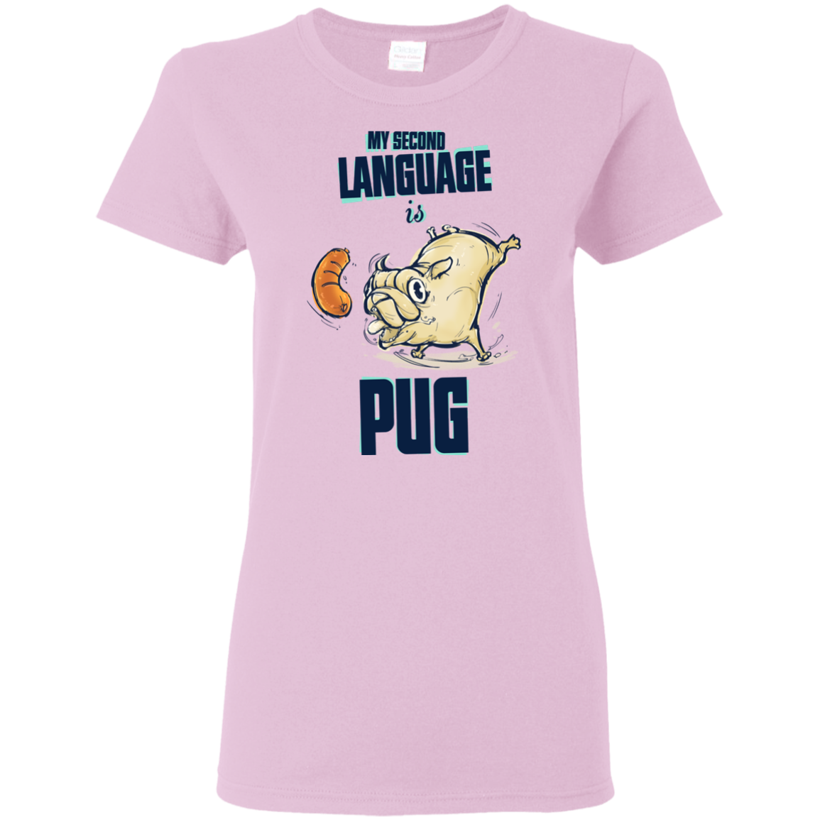 My Second Language Is Pug T Shirts
