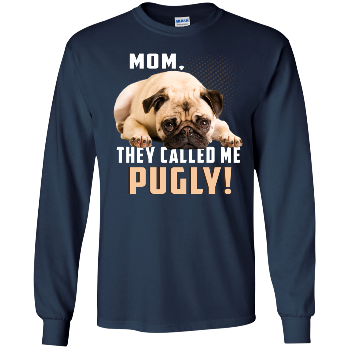 Mom - They Called Me Pugly Pug T Shirts