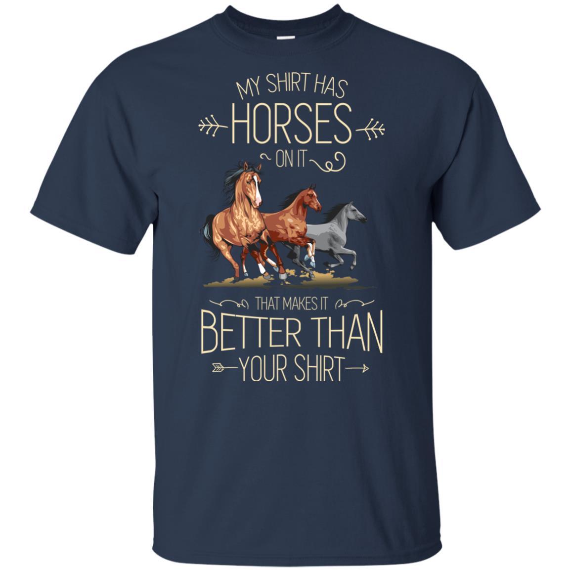 My Shirt Has Horse On It Horse Tshirt For Equestrian Gift
