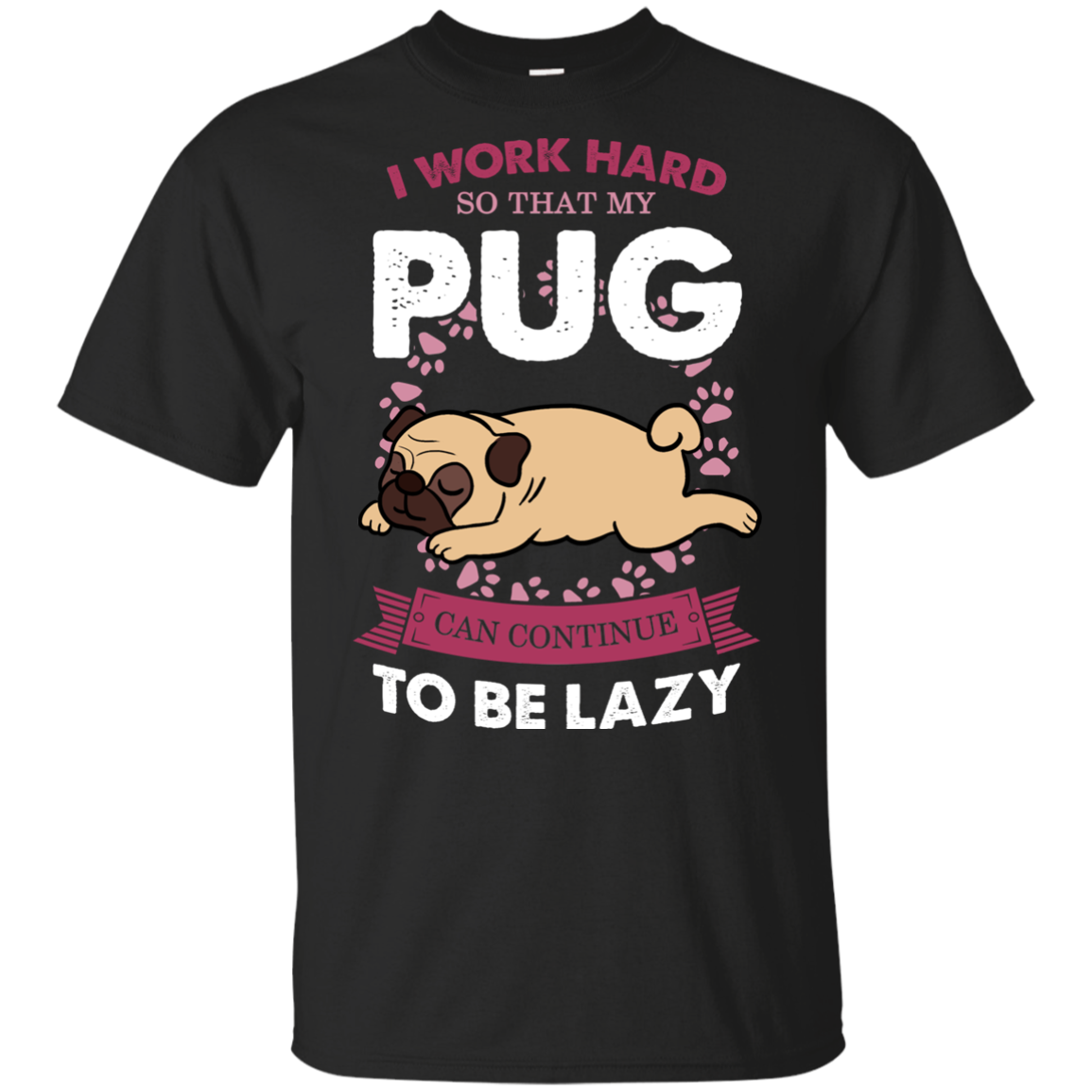 My Pug Lazy T Shirts