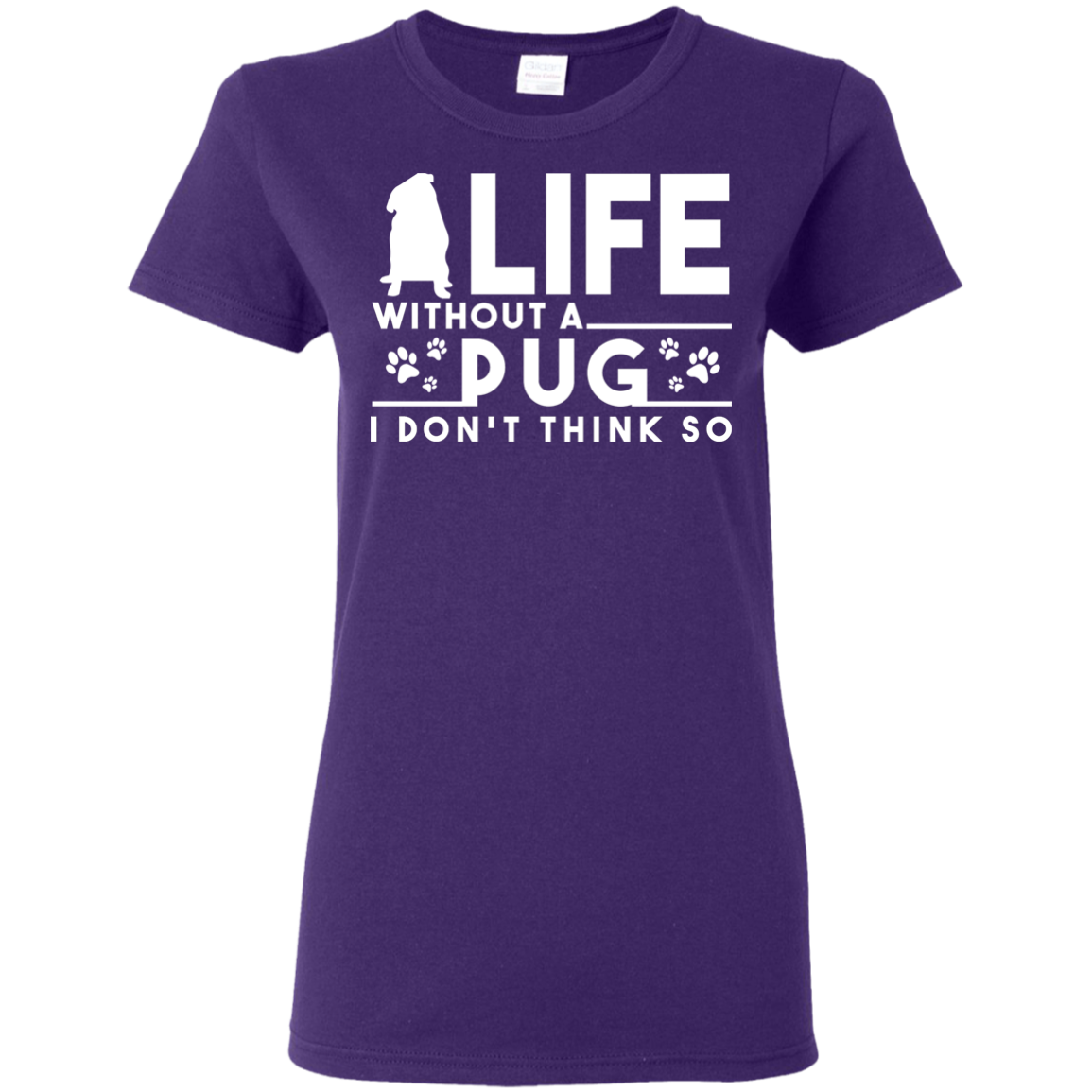 Life Without A Pug T Shirts