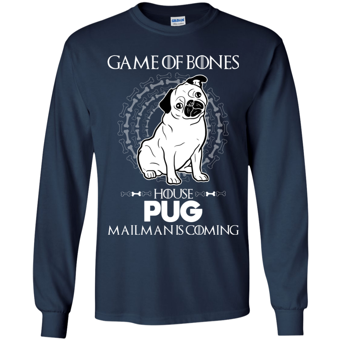 Game Of Bones House Pug Mailman Is Coming T Shirts