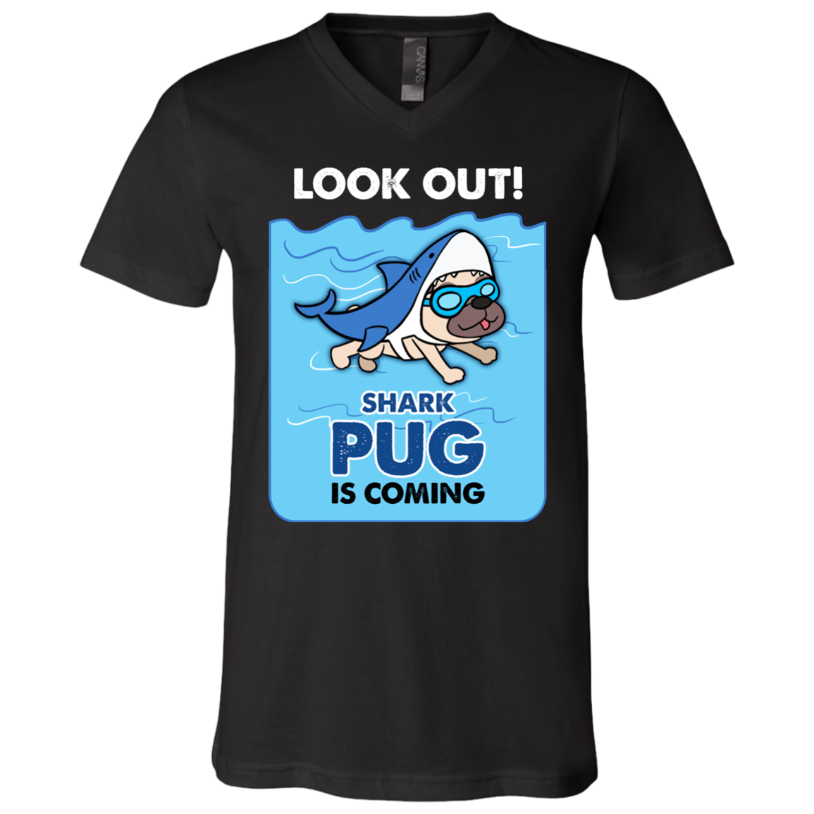 Look Out Shark Pug Is Coming T Shirts
