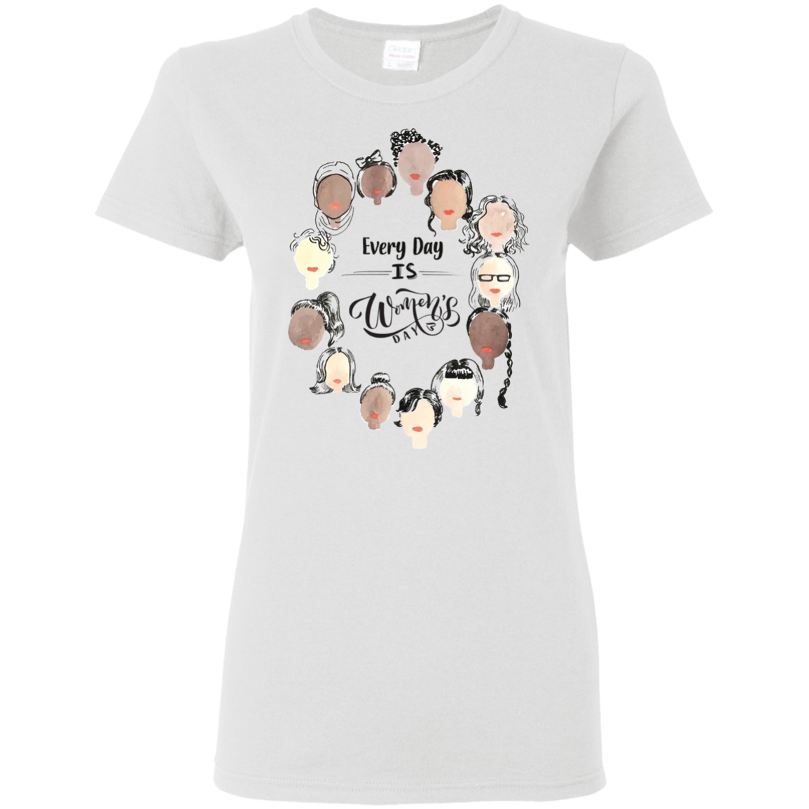 Every Day Is Women's Day T Shirts