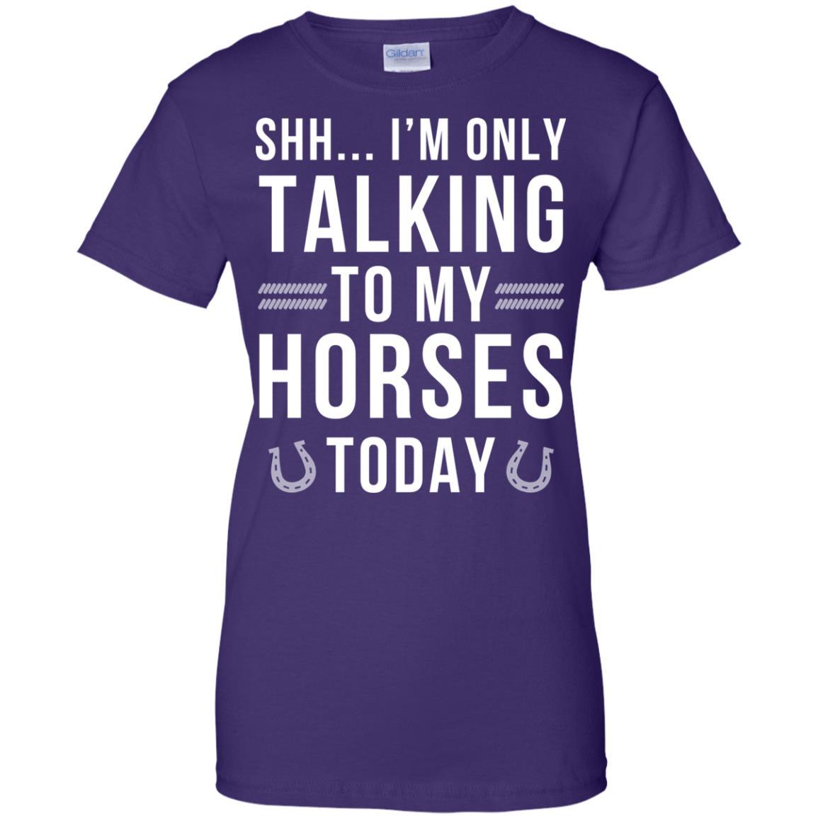 I'm Only Talking To My Horses Today Horse Tshirt for Equestrian Gift