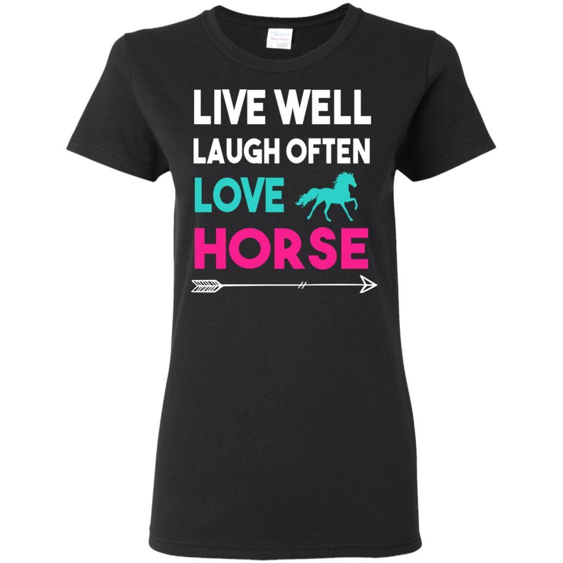 Live Well Laugh Often Love Horse Tee Shirt For Equestrian Gift