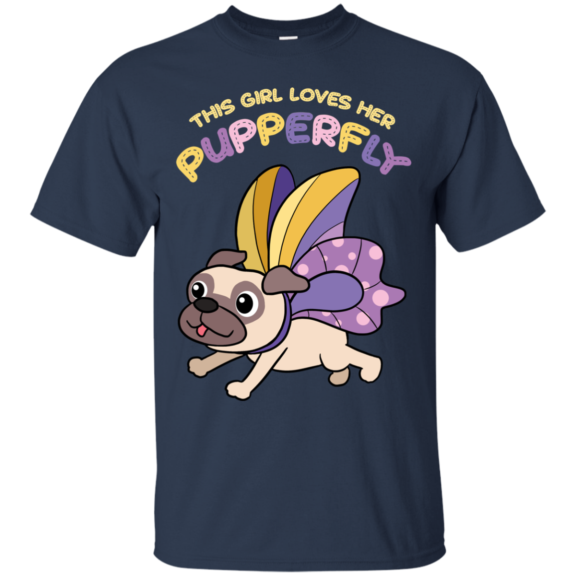 This Girl Loves Her Pupperfly Pug T Shirts