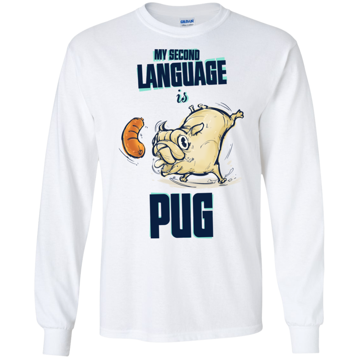 My Second Language Is Pug T Shirts