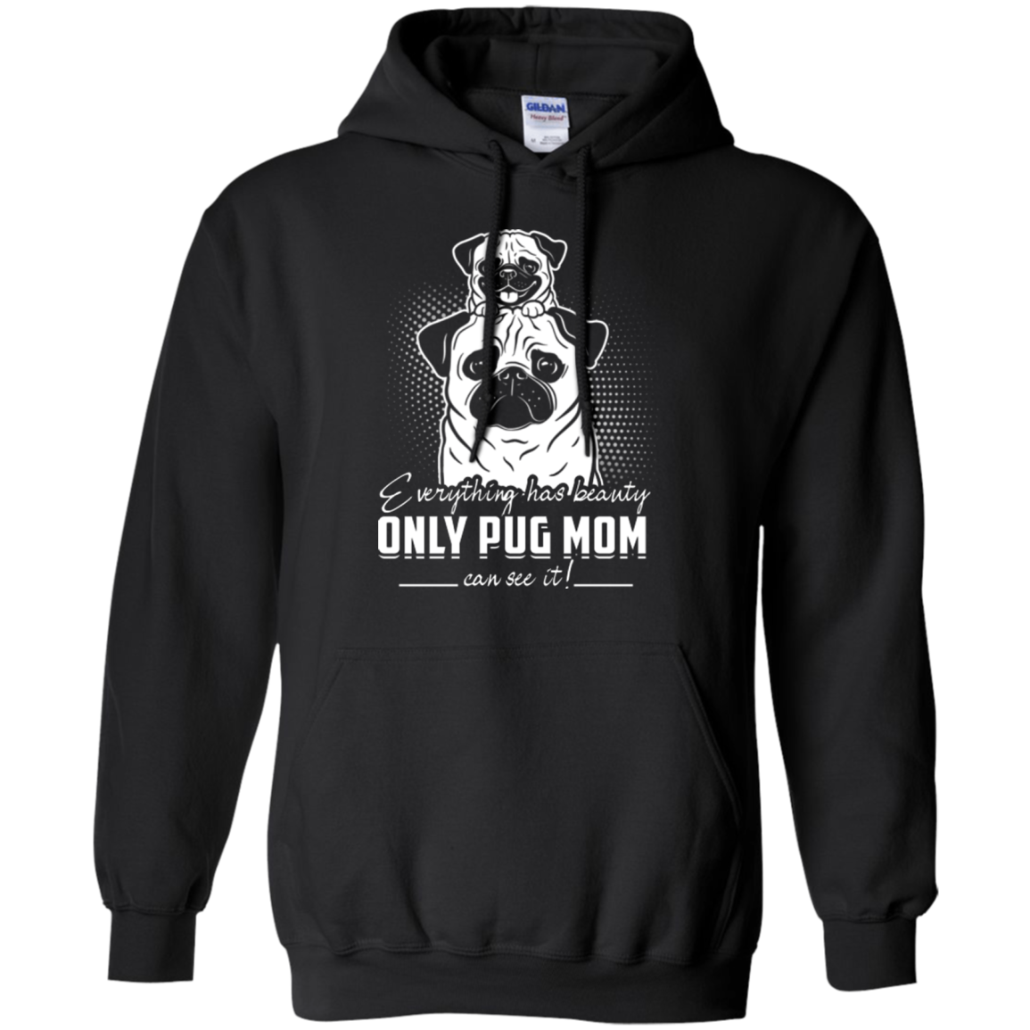 Everything Has Beauty Pug T Shirts