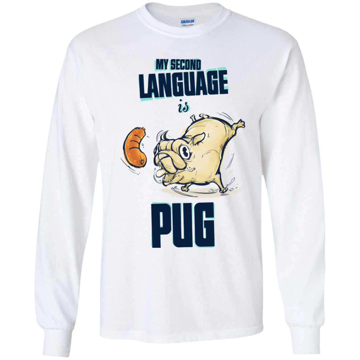 My Second Language Is Pug T Shirts