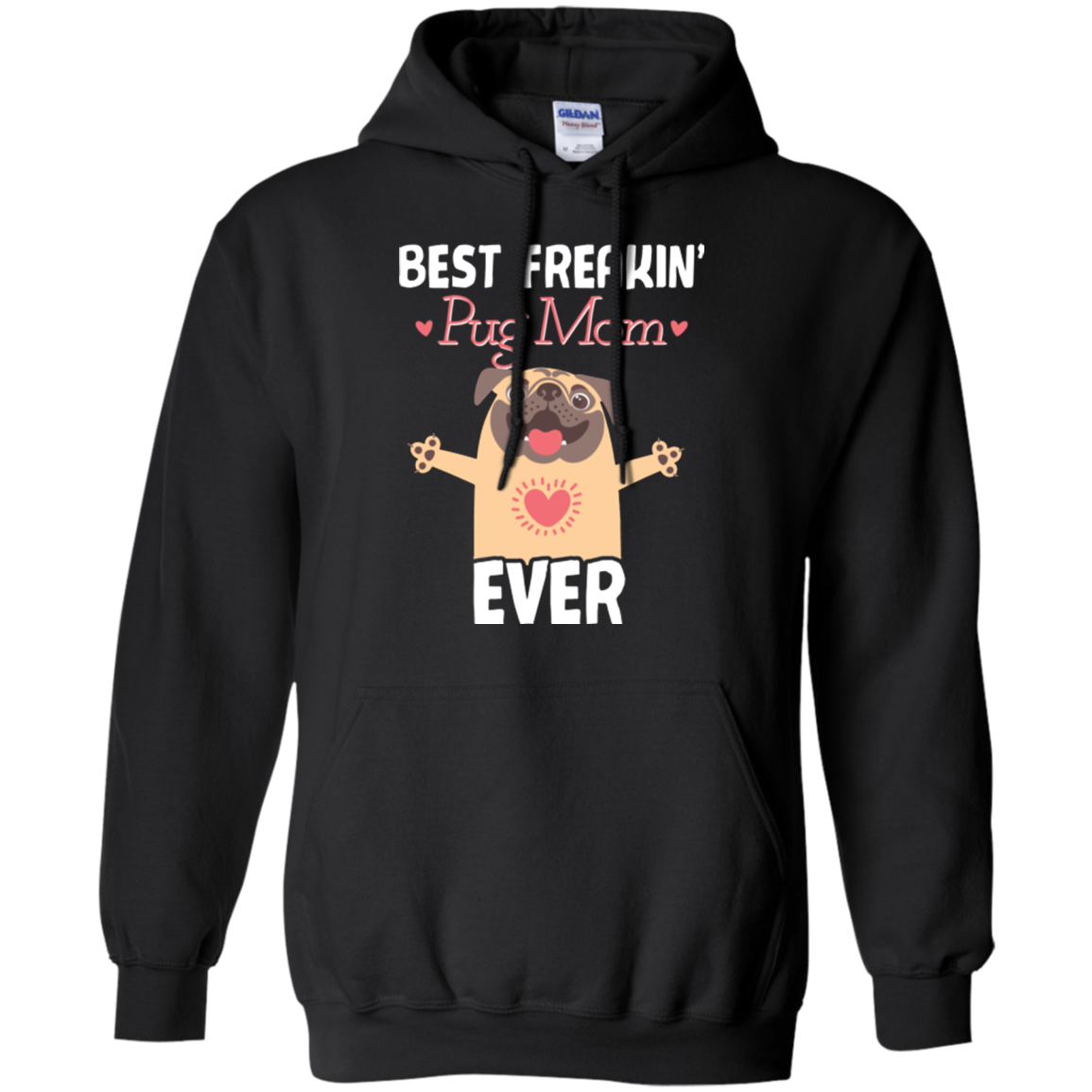 Best Freakin' Mom Pug Ever T Shirts