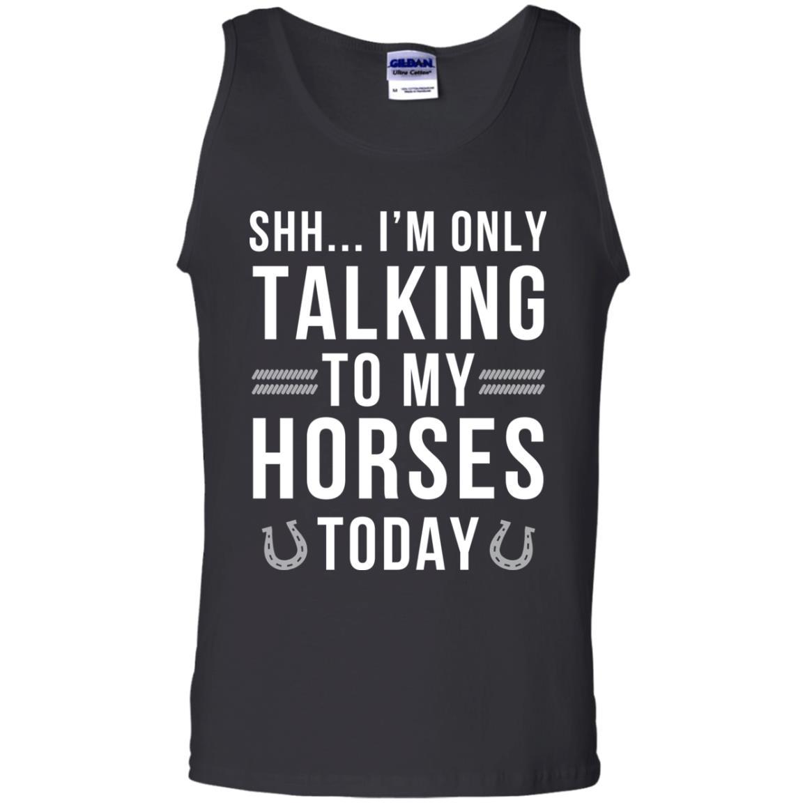 I'm Only Talking To My Horses Today Horse Tshirt for Equestrian Gift