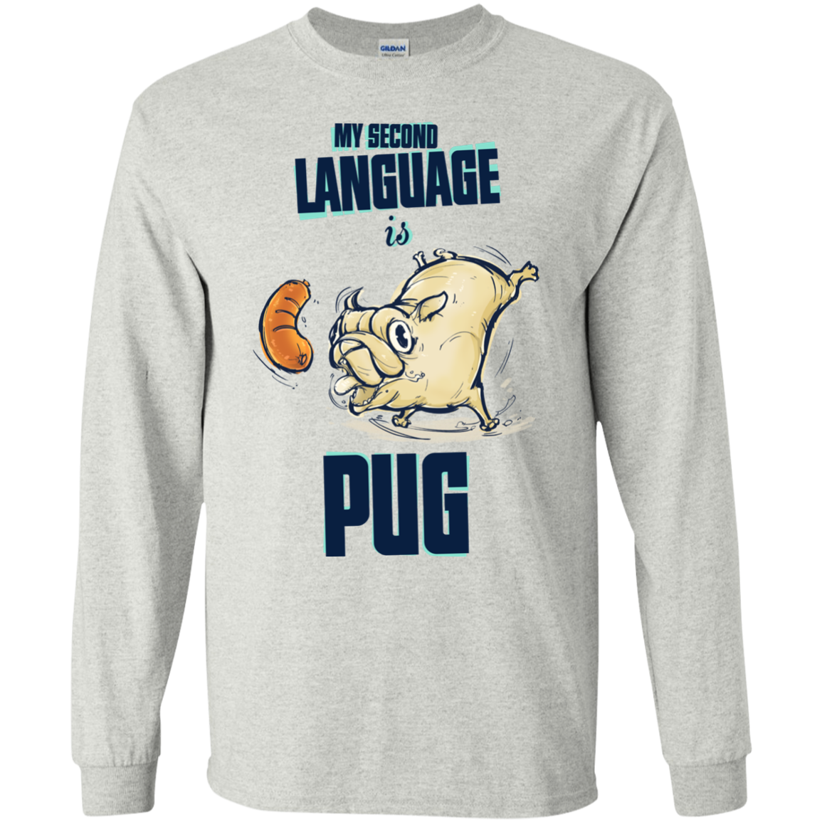 My Second Language Is Pug T Shirts