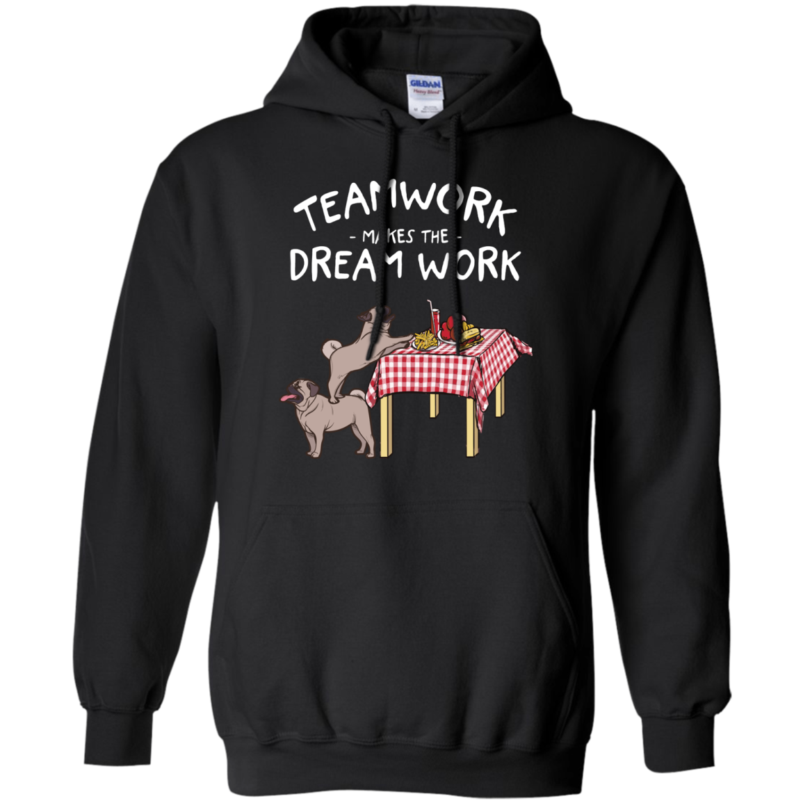 Pug Teamwork Makes The Dream Work T Shirts
