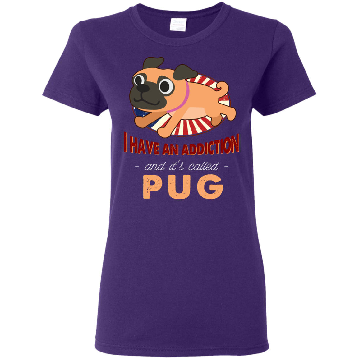 I Have An Addiction And It's Called Pug T Shirts