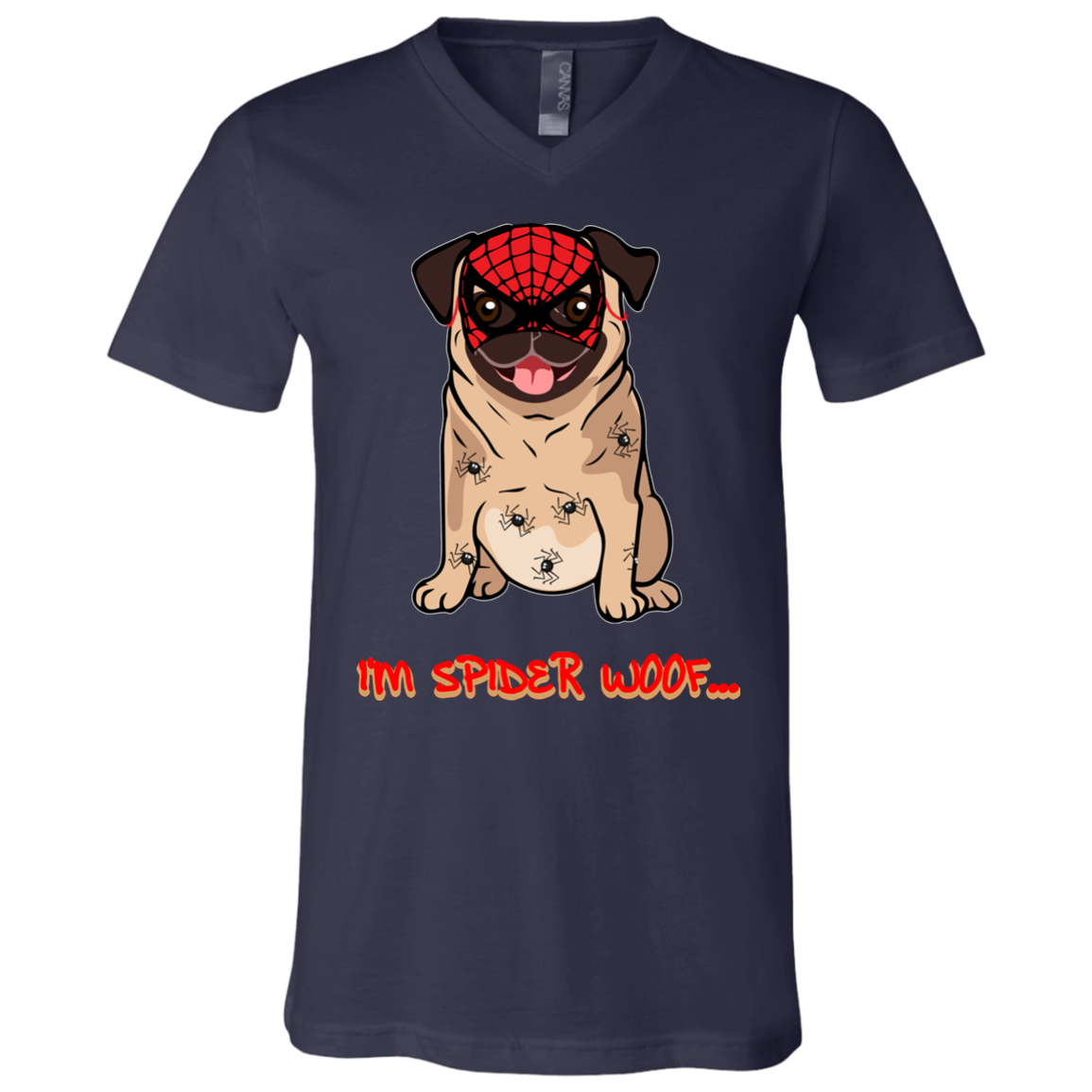 I'm Spider Woof Pug T Shirts