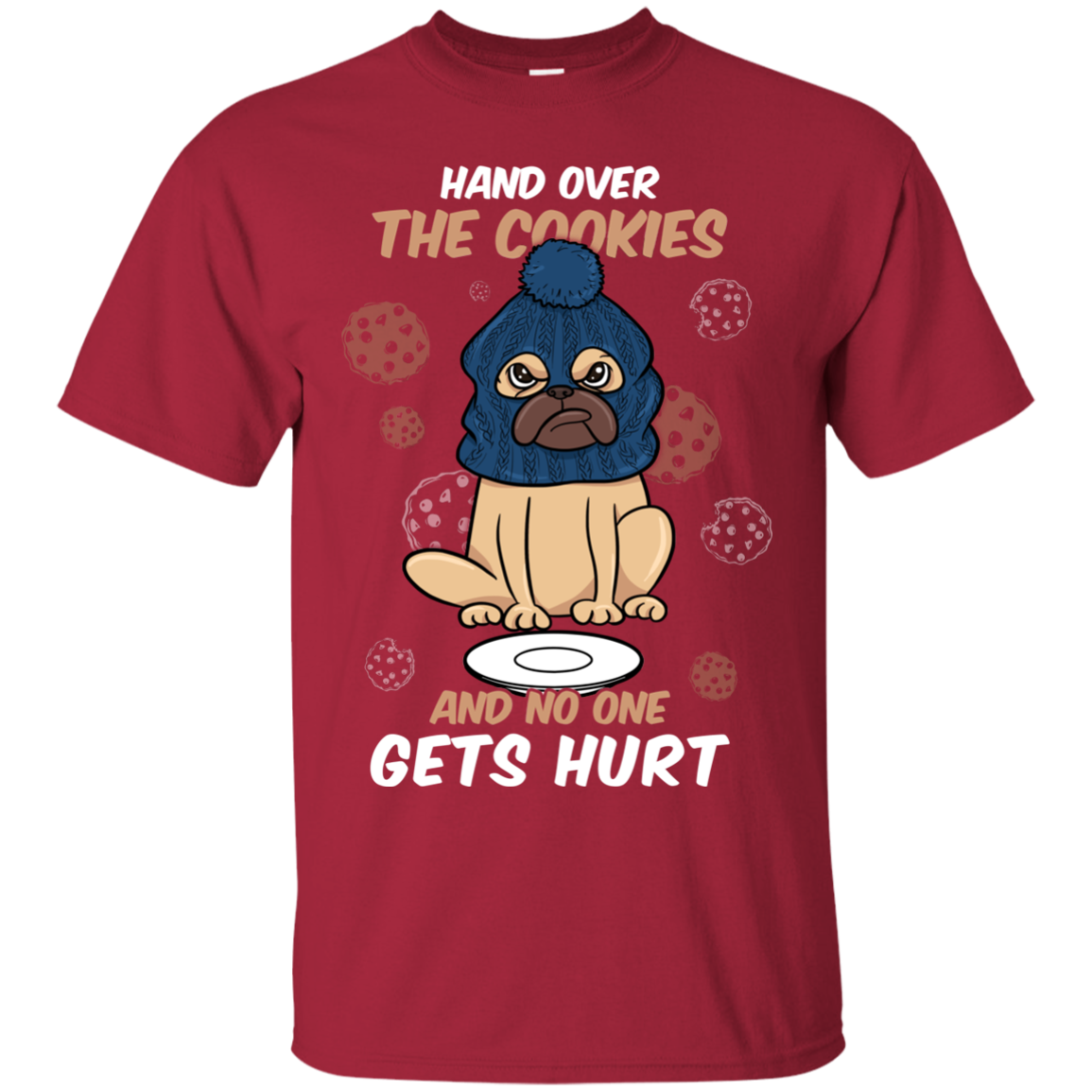 Hand Over The Cookies And No One Gets Hurt Pug T Shirts
