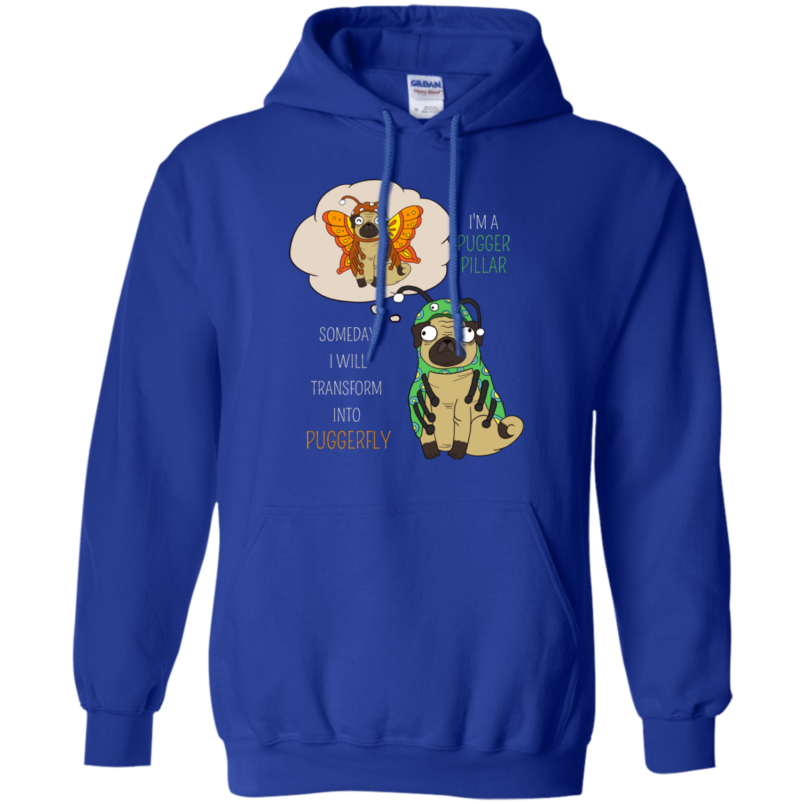Puggerpillar Will Someday Transform Into Puggerfly Pug T Shirts