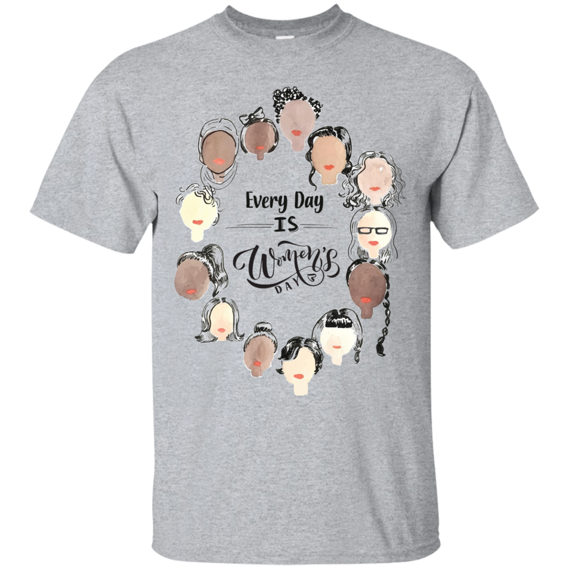 Every Day Is Women's Day T Shirts