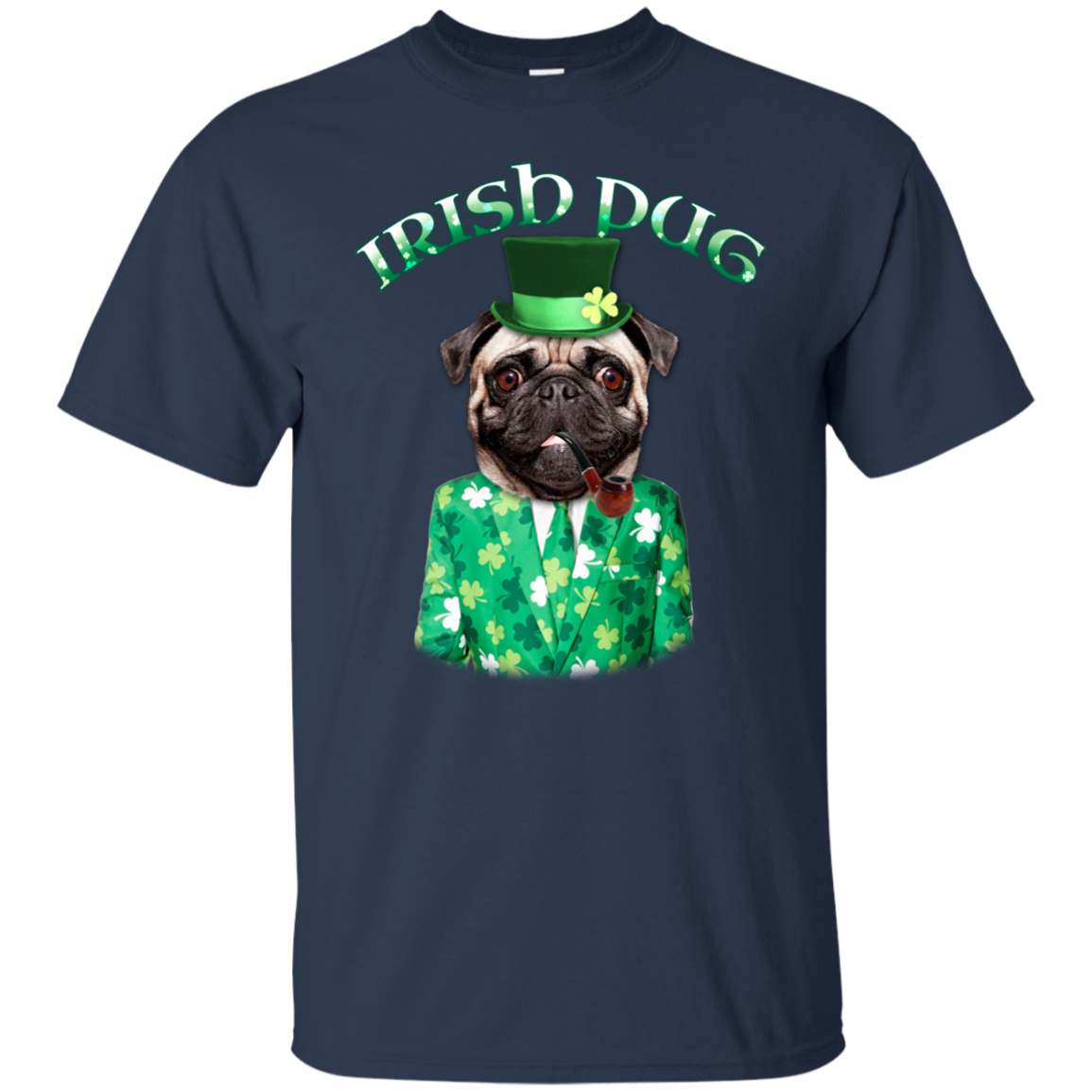 Nice Pug T Shirts - Irish Pug Ver 2, is a cool gift for your friends