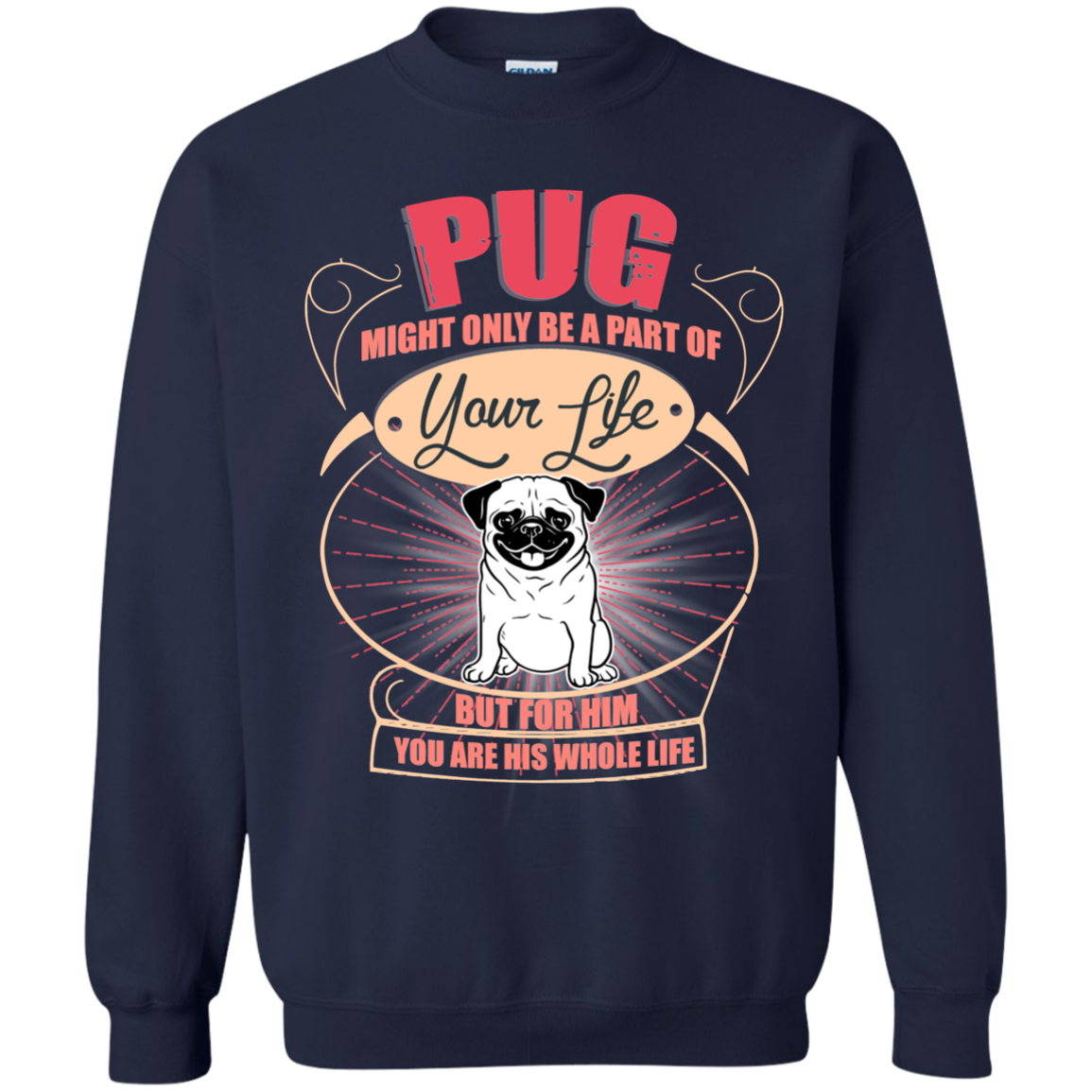 Pug Might Only A Part Of Your Life T Shirts