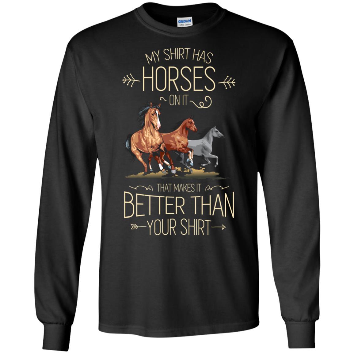 My Shirt Has Horse On It Horse Tshirt For Equestrian Gift