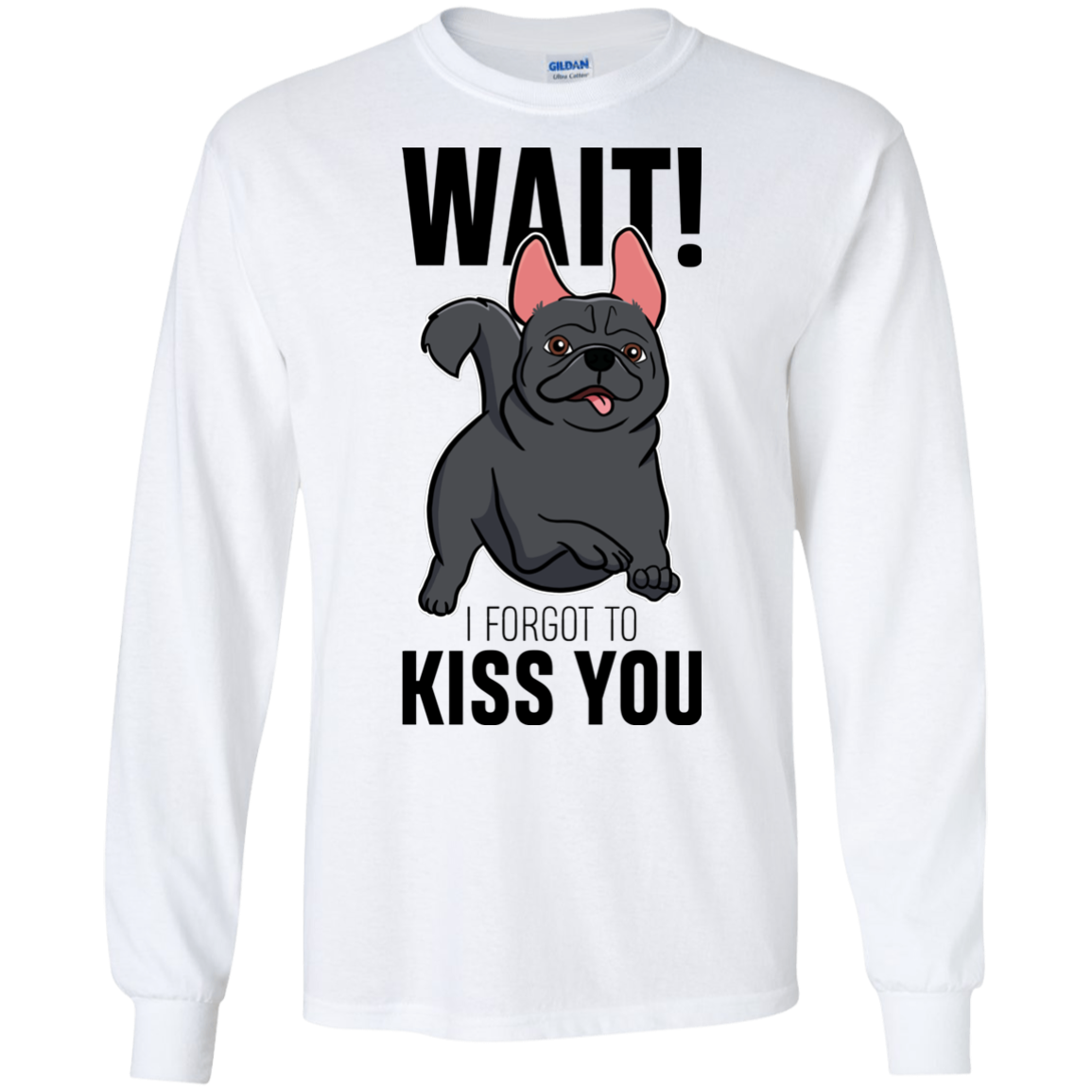 Wait I Forgot To Kiss You T Shirts