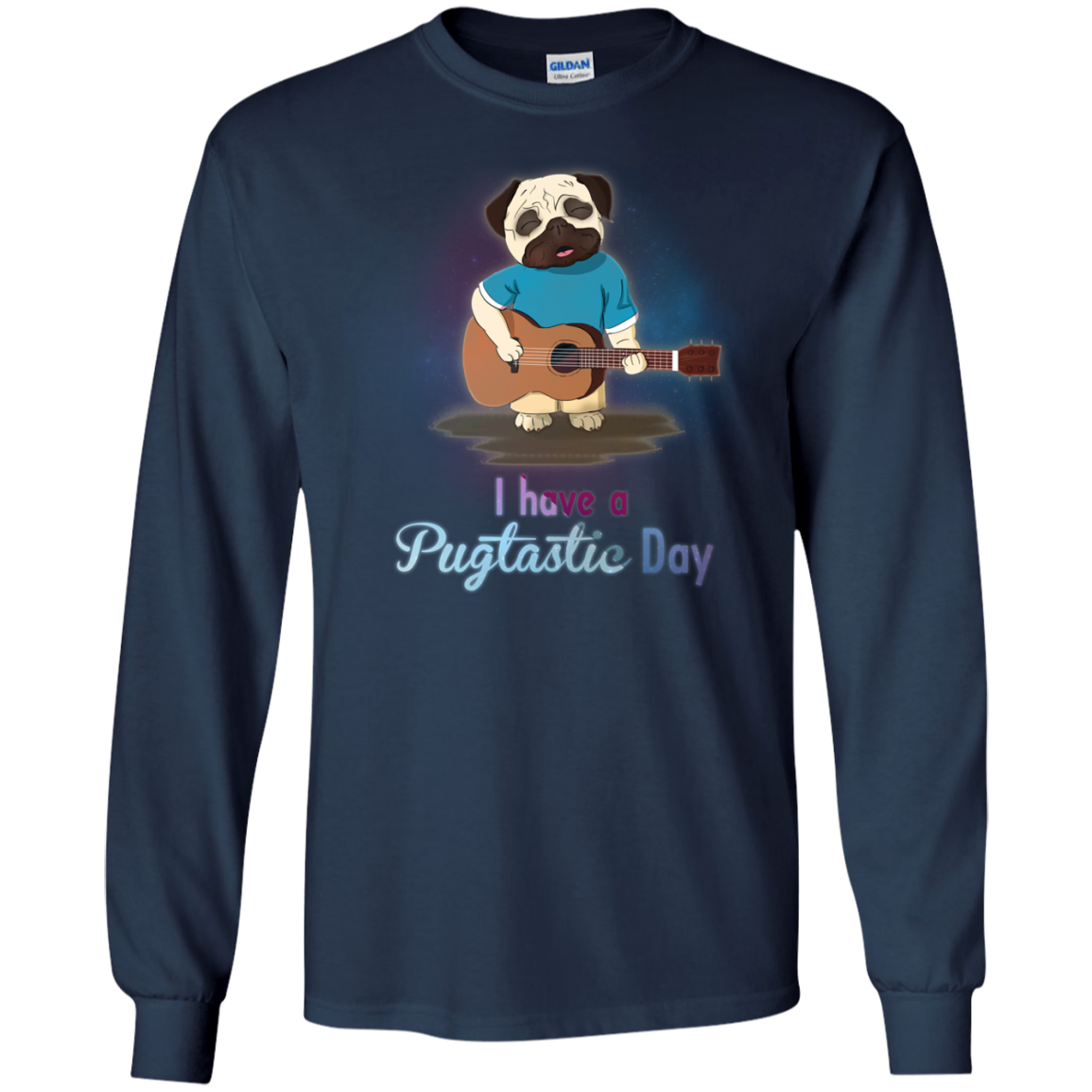 I Have A Pugtastic Day Pug T Shirts