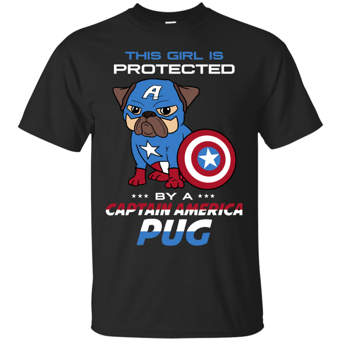 Nice Pug T Shirts - This Girl Is Protected By Captain America Pug