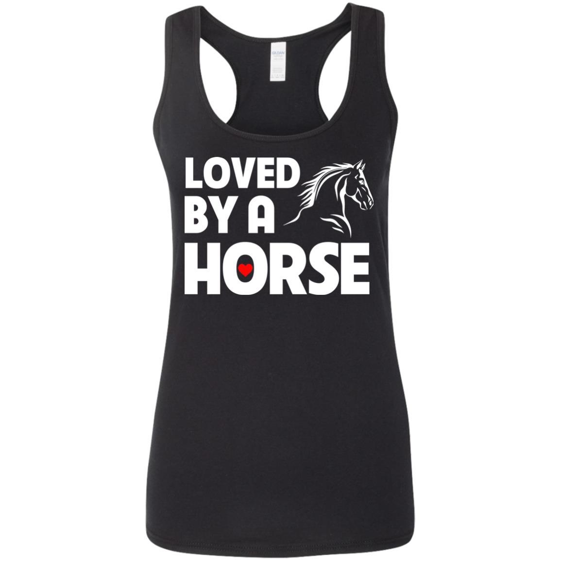 Loved By A Horse Horse TShirt For Equestrian Gift Tee Shirt