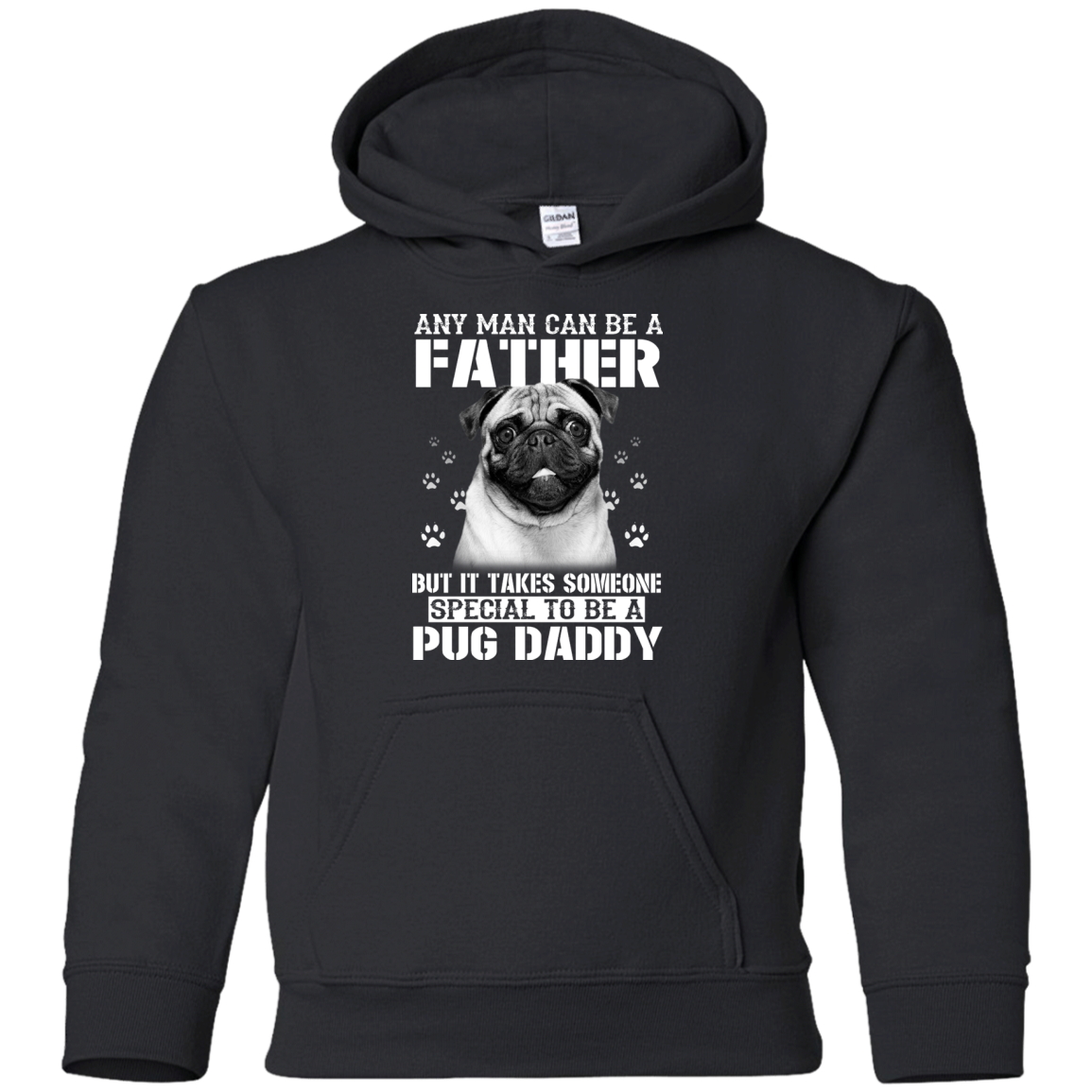 It Takes Someone Special To Be A Pug Daddy T Shirts
