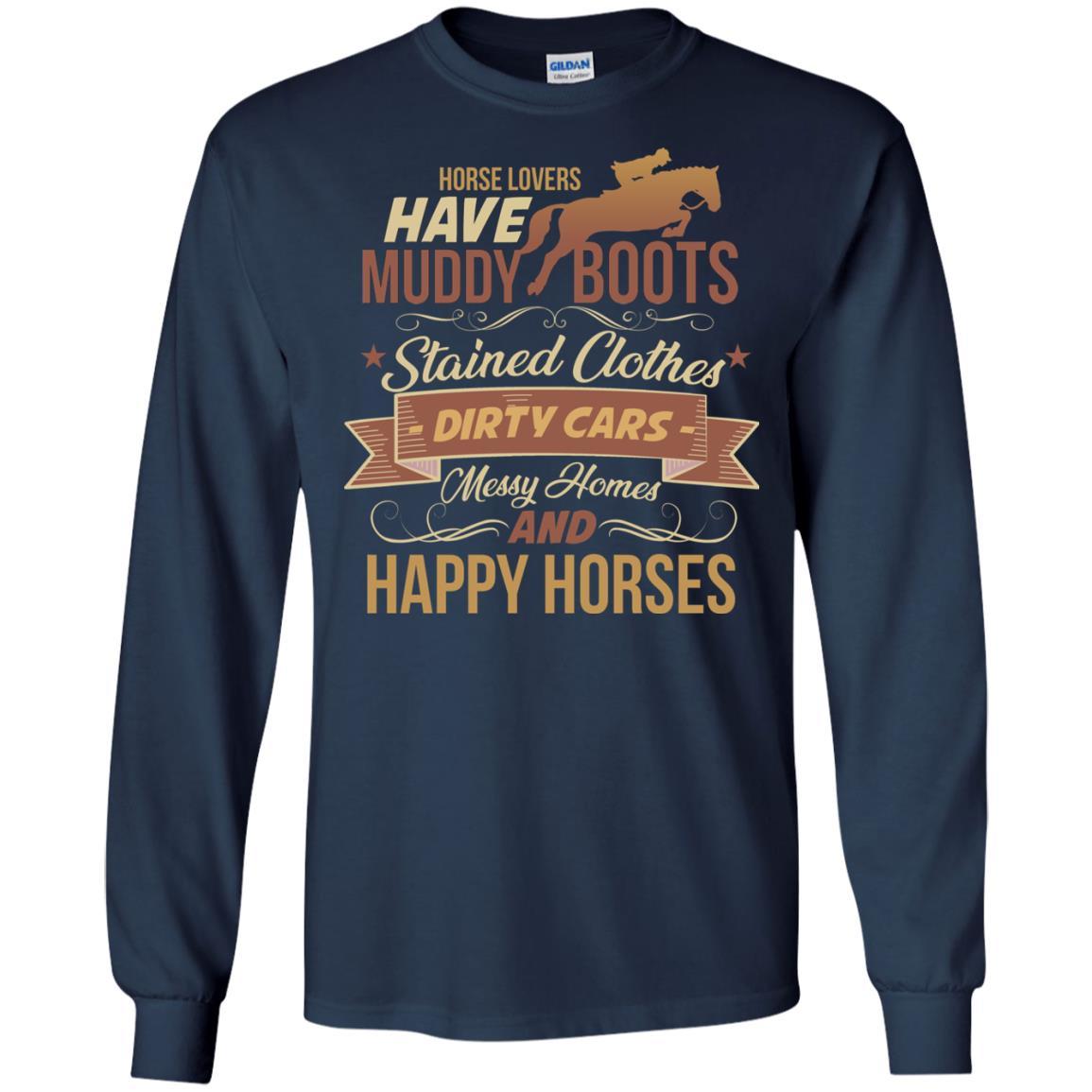 Have Muddy Boots And Happy Horses Tshirt for Equestrian Gift
