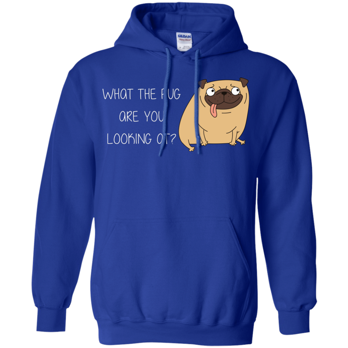 What The Pug Are You Looking At Pug T Shirts