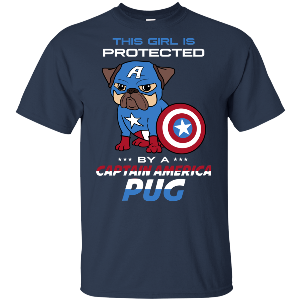 Nice Pug T Shirts - This Girl Is Protected By Captain America Pug