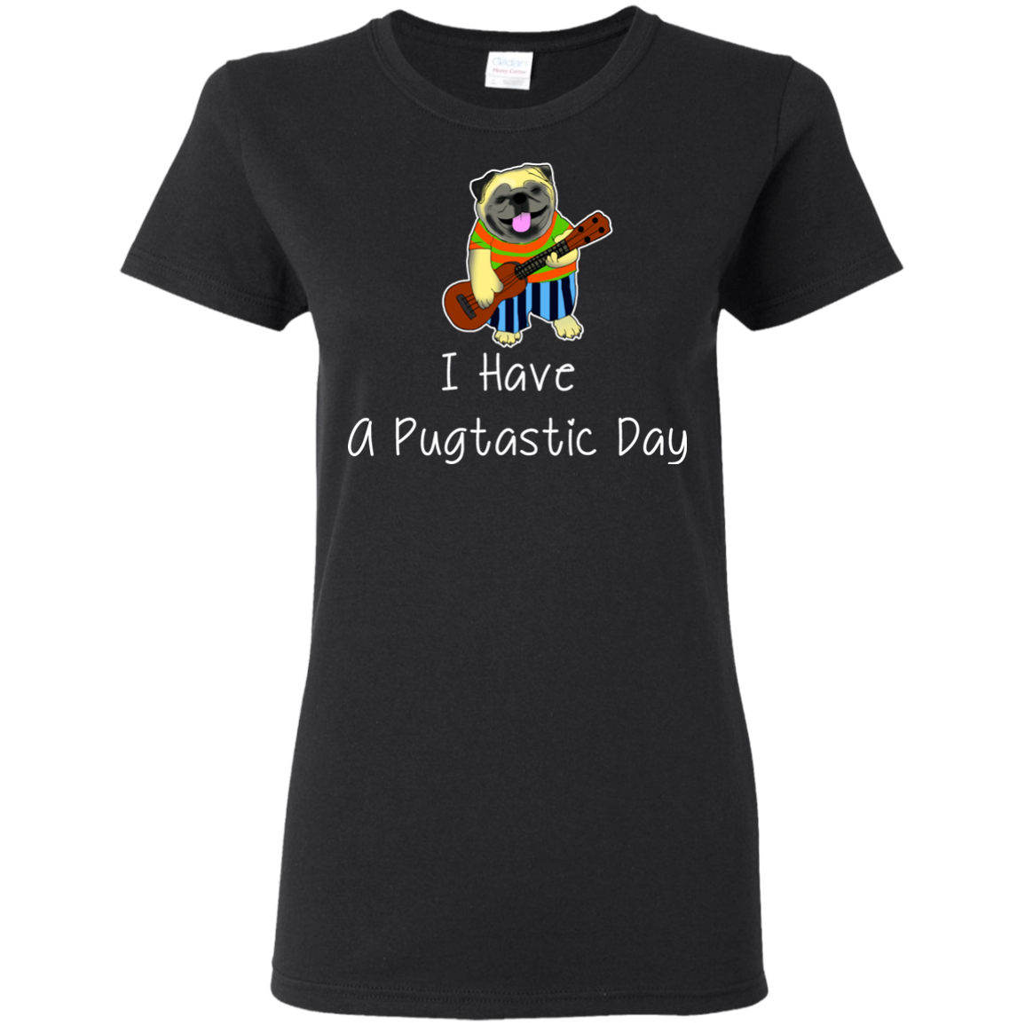 I Have A Pugtastic Day Pug T Shirts V2