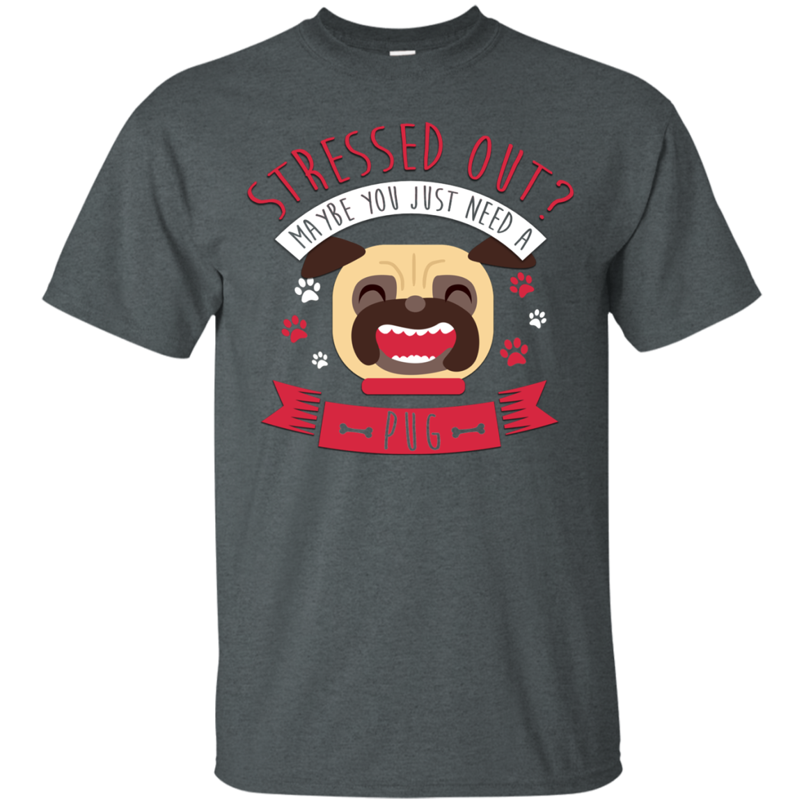 Maybe You Just Need A Pug T Shirts