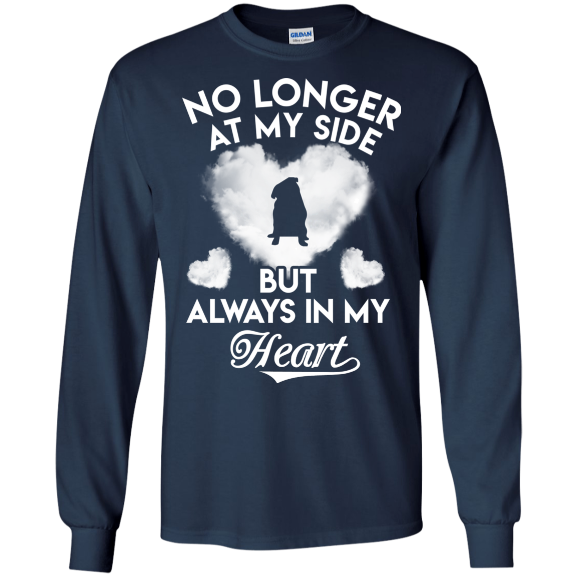 No Longer At My Side But Always In My Heart Pug T Shirts