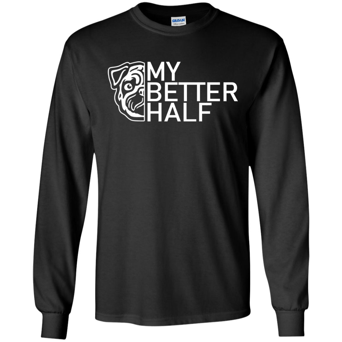 My Better Half Is Pug T Shirts