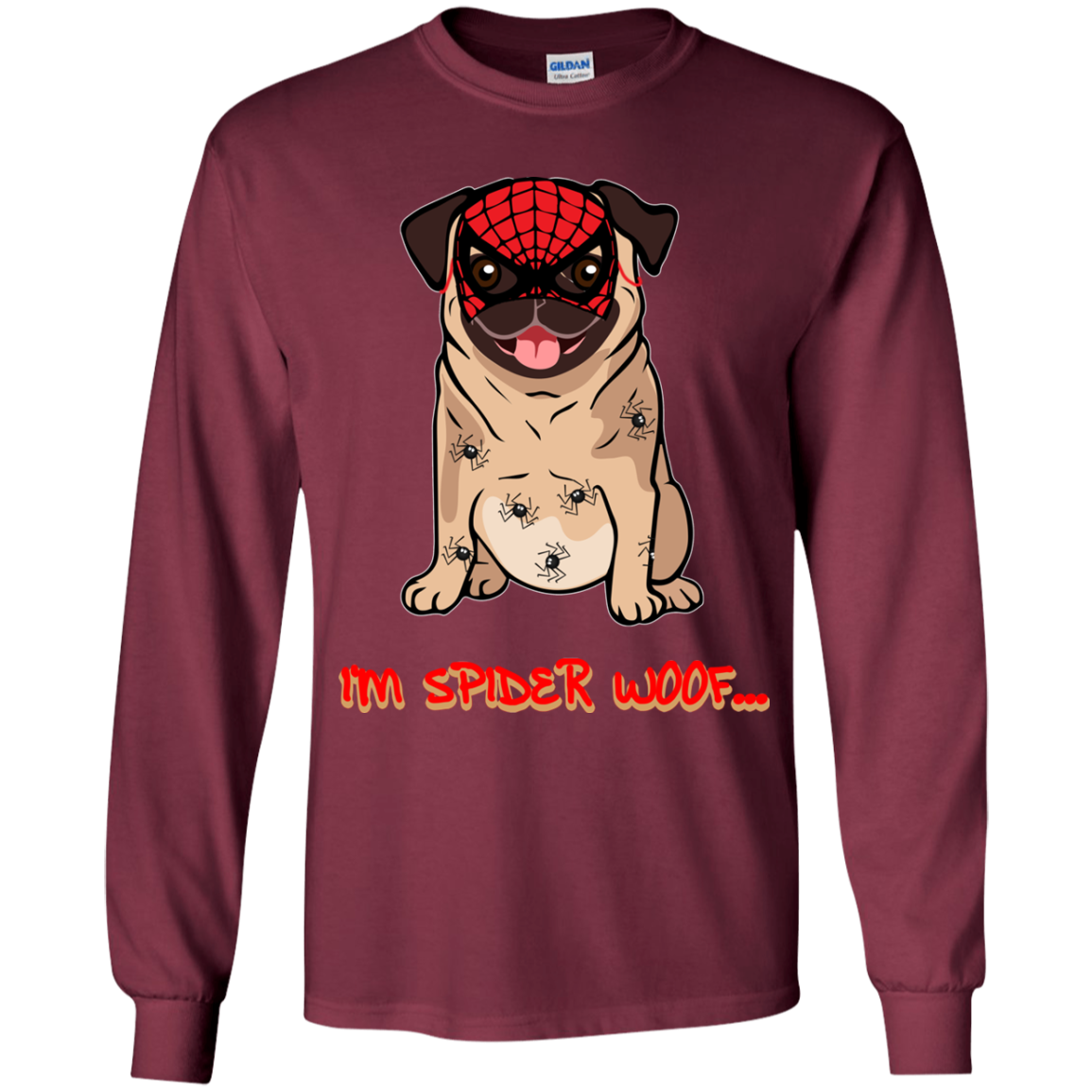 I'm Spider Woof Pug T Shirts