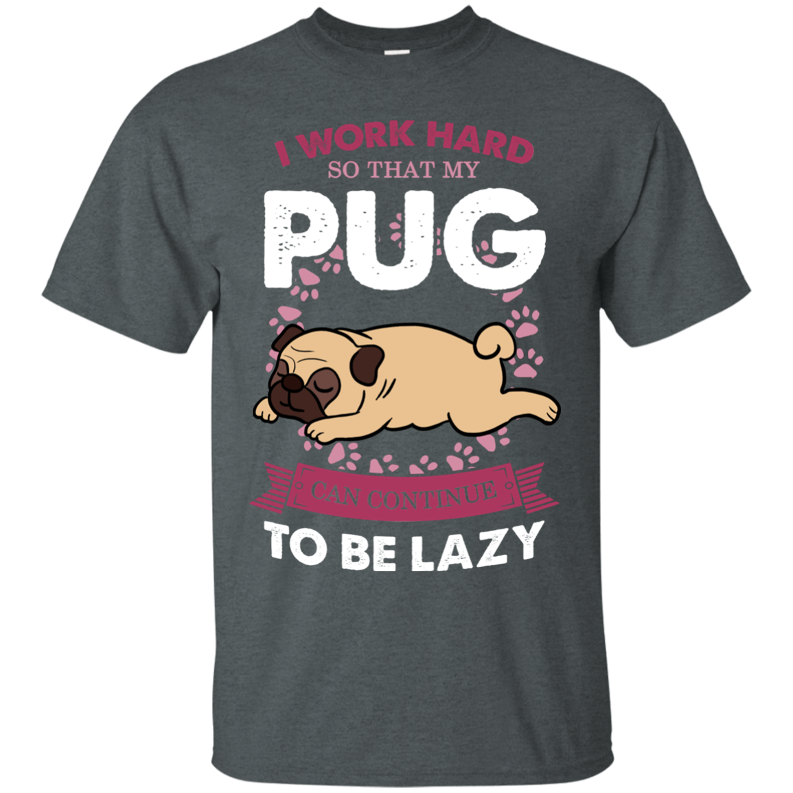 My Pug Lazy T Shirts