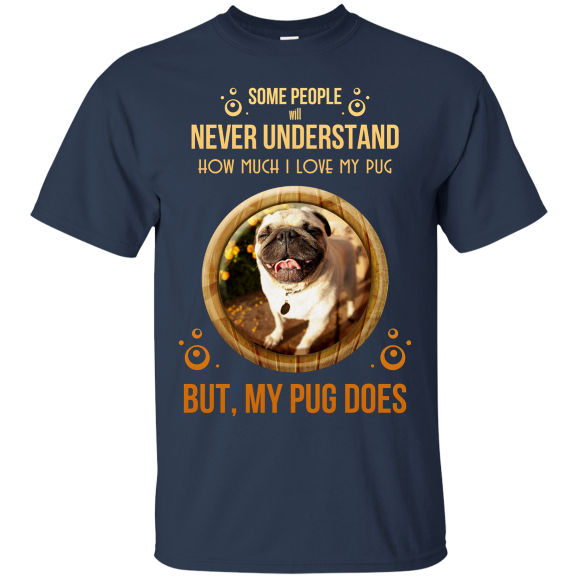 People Never Understand How Much I Love My Pug T Shirts