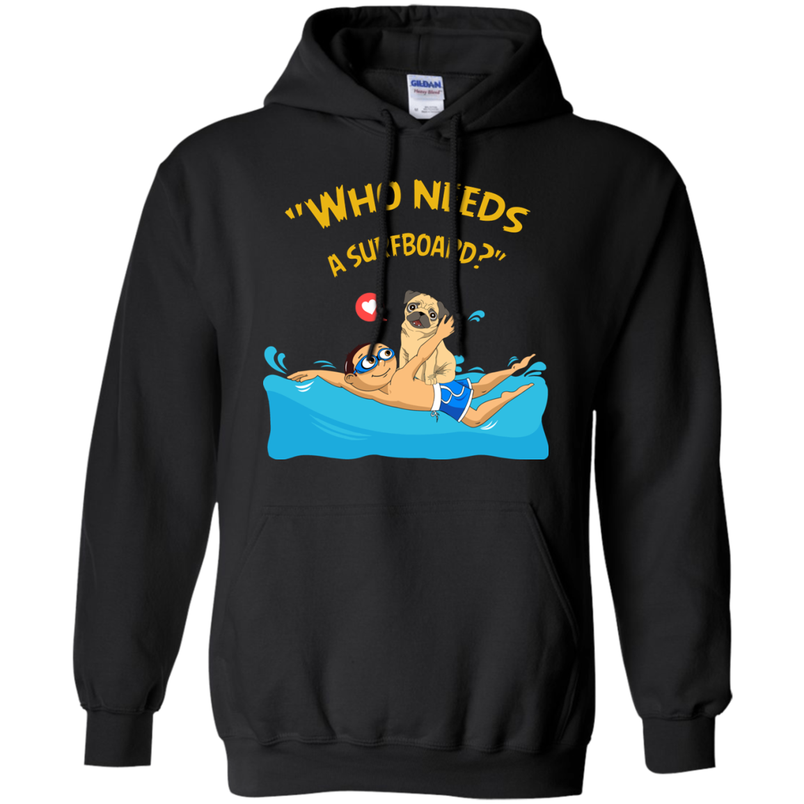 Who Needs A Surfboard Pug T Shirts