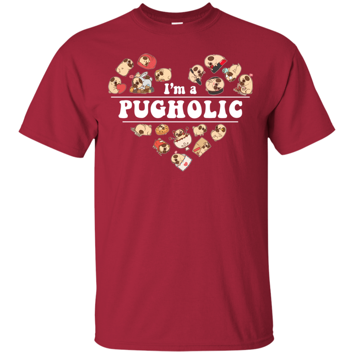 I'm A Pugholic T Shirts