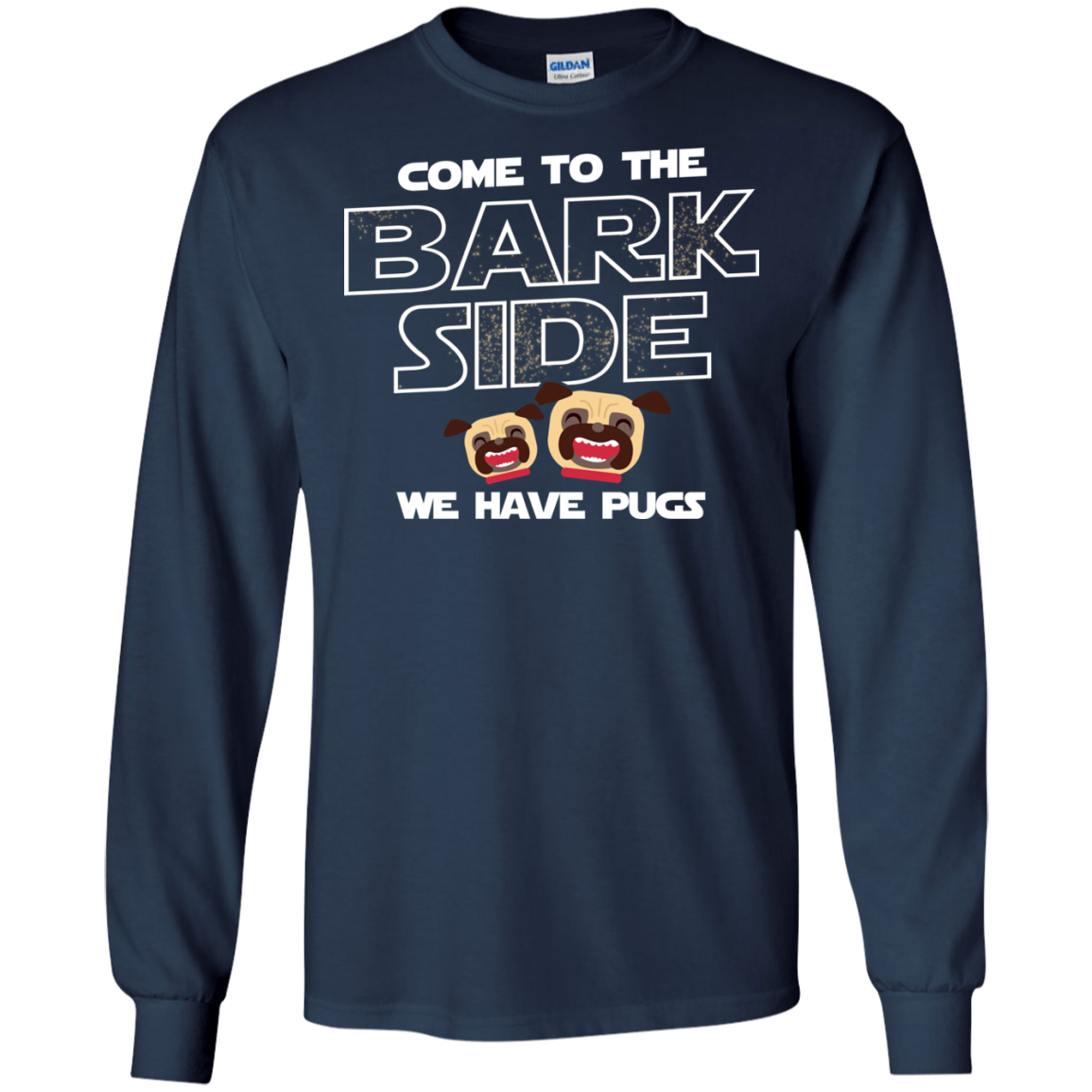 Nice Pug T Shirts - Come To The Bark Side We Have Pugs, nice gift