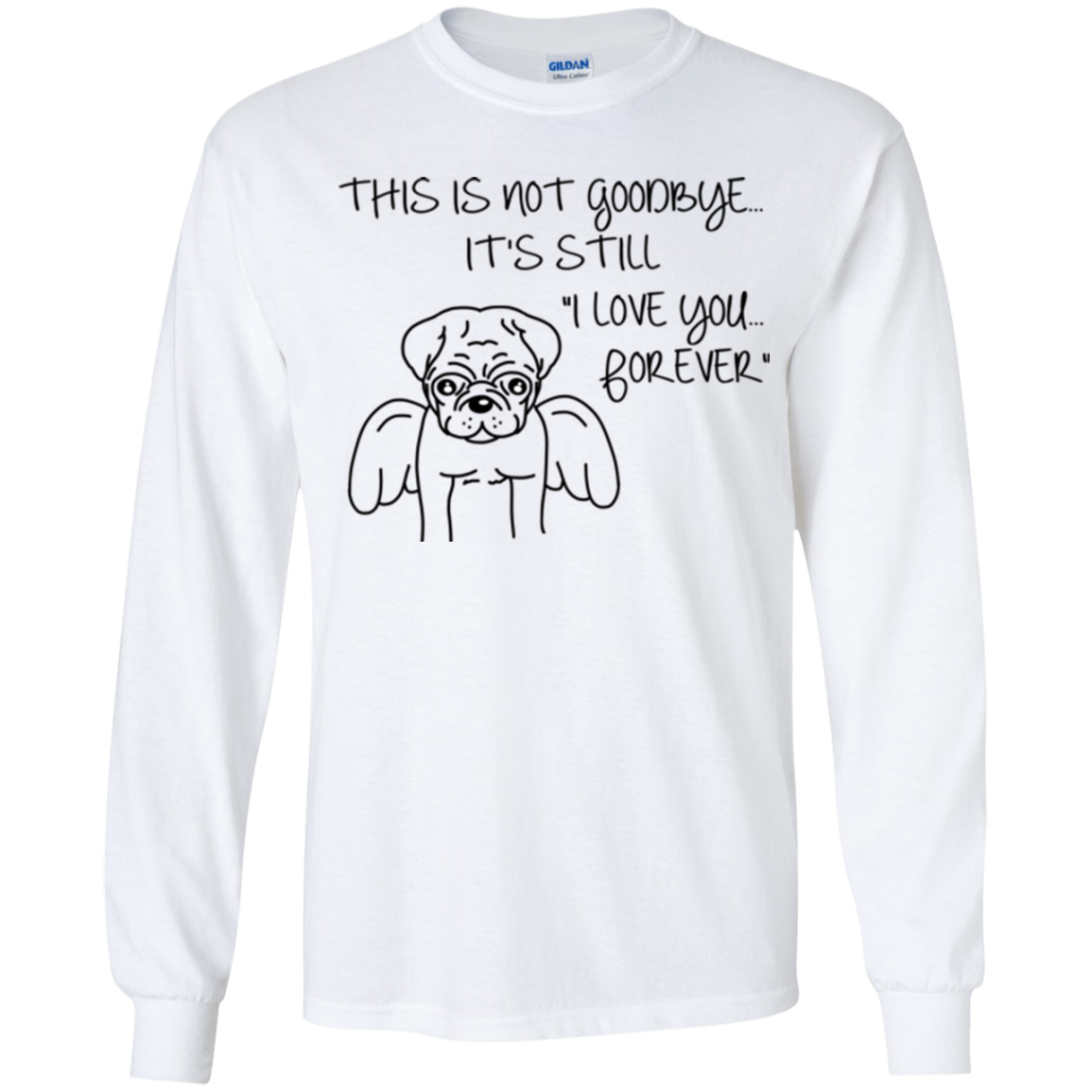 This Is Not Goodbye Pug T Shirts