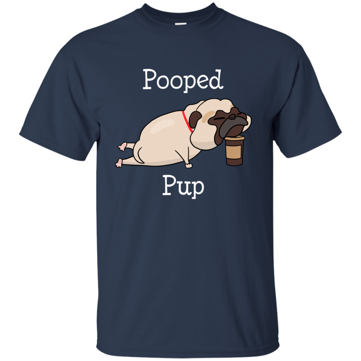 Nice Pug T Shirts - Pooped Pup, is a cool gift for friends and family