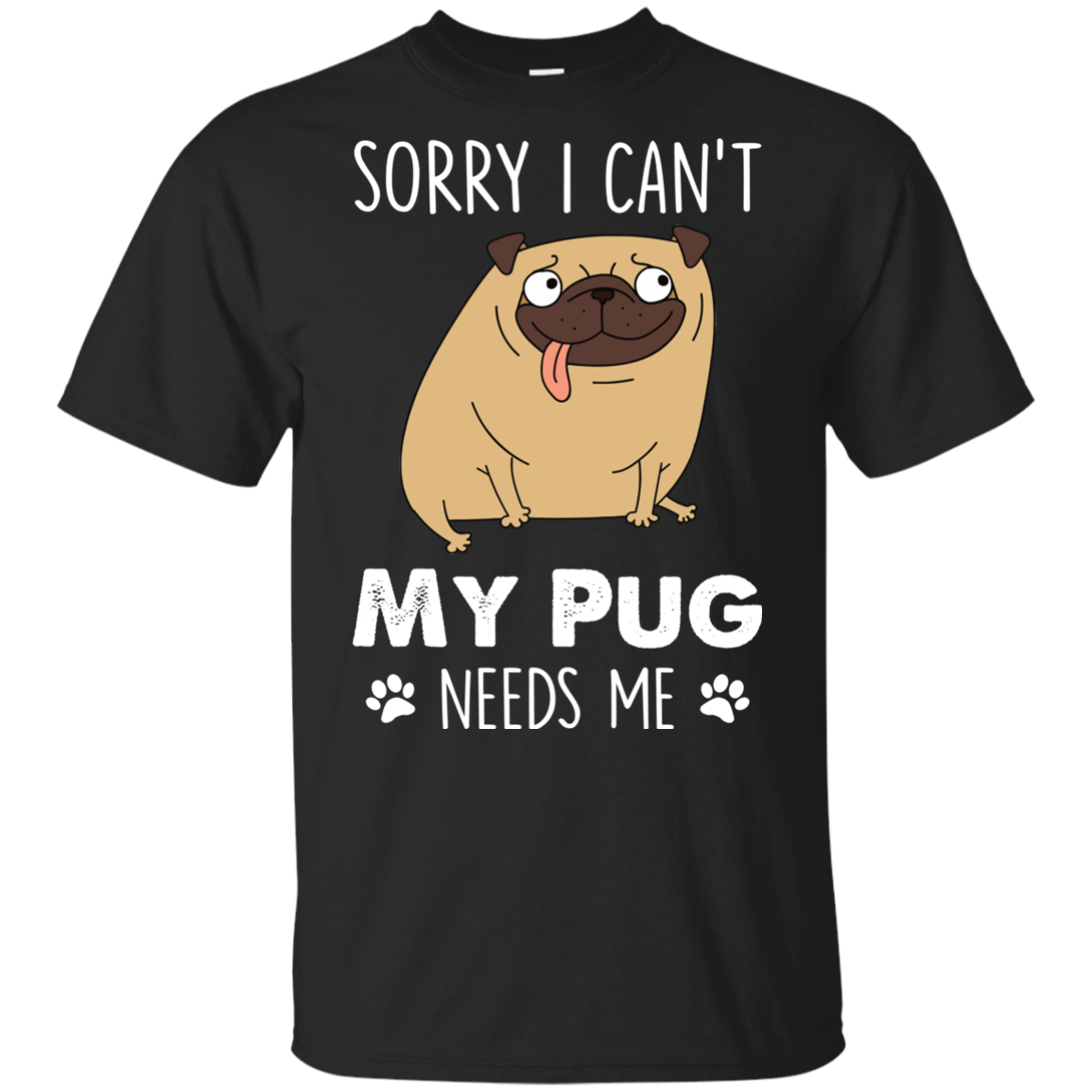 Nice Pug T Shirts - My Pug Needs Me, is a cool gift for your friends