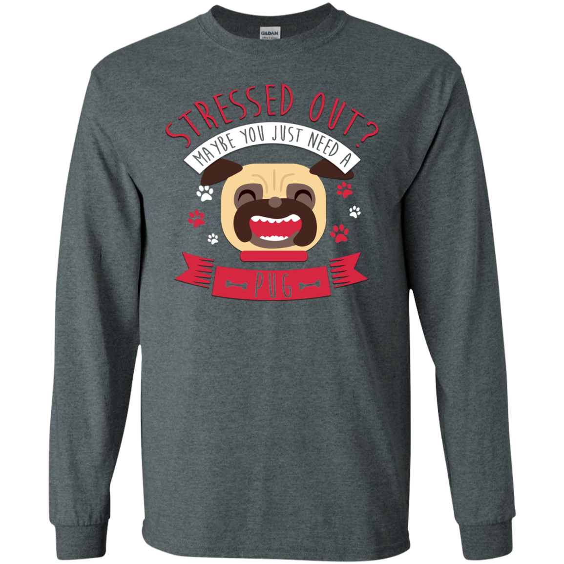 Maybe You Just Need A Pug T Shirts