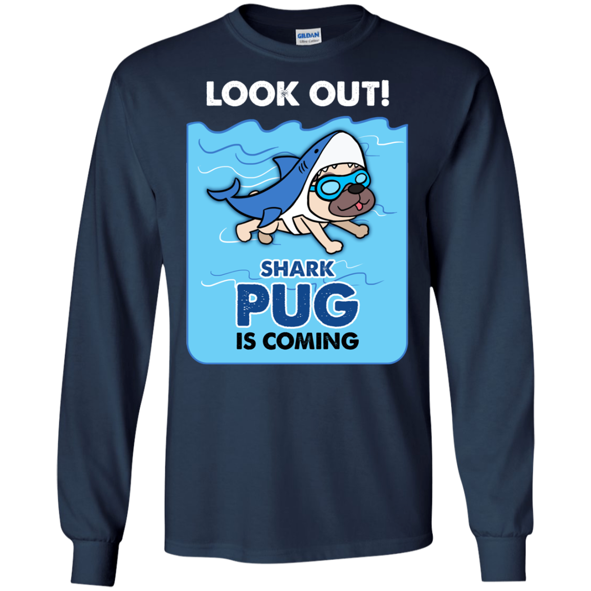 Look Out Shark Pug Is Coming T Shirts