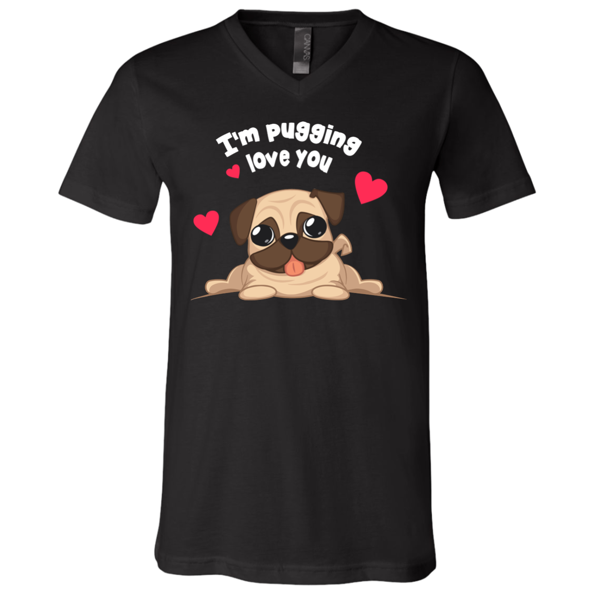 I'm Pugging Love You T Shirts